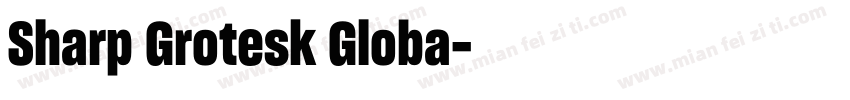 Sharp Grotesk Globa字体转换